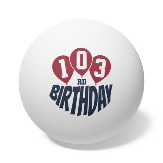 103rd Birthday