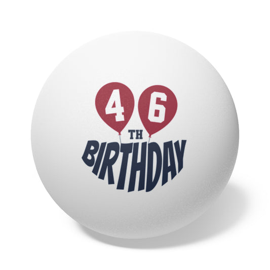 46th Birthday