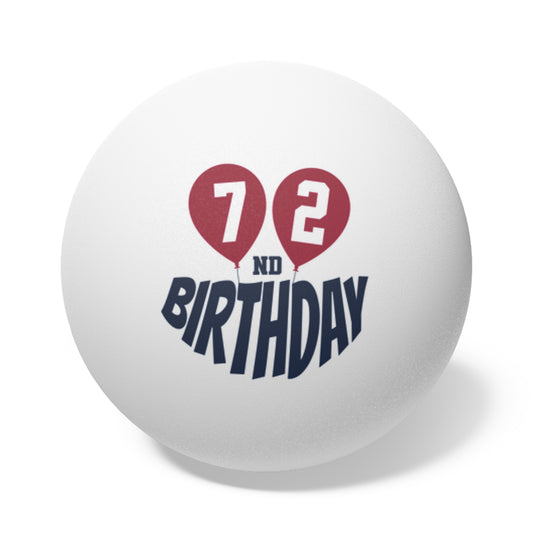 72nd Birthday